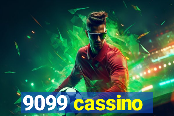 9099 cassino